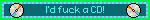 A blue background gif with black text that says ID FUCK A CD. A CD spins around each side of the text